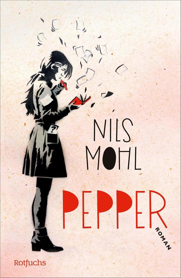 Buchcover: „Pepper“ von Nils Mohl, Rotfuchs.